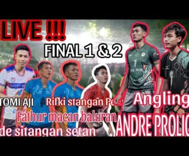 GRAND FINAL TERPANAS,ADE SITANGAN SETAN,TOMI AJ,RIFKI VS ANDRE INDOMARET, TRISULA VS PUTRA KENCANA