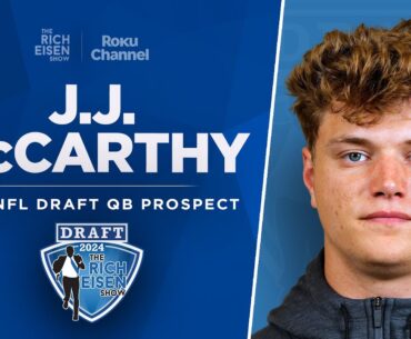 Michigan QB JJ McCarthy Talks NFL Draft, Jim Harbaugh & More with Rich Eisen | Full Interview