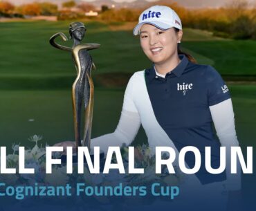 Full Final Round | 2019 Cognizant Founders Cup