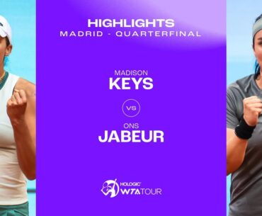 Madison Keys vs. Ons Jabeur  | 2024 Madrid Quarterfinal | WTA Match Highlights