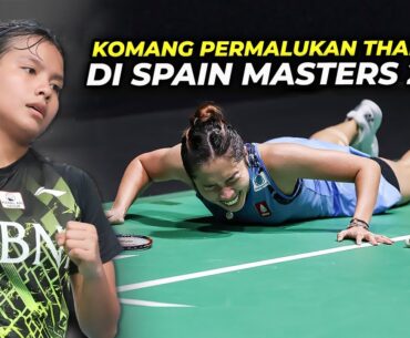 Jagoan Thailand Babak Belur..!! Aksi & Skill Memukau Komang Ayu Cahya Dewi Spain Masters 2024