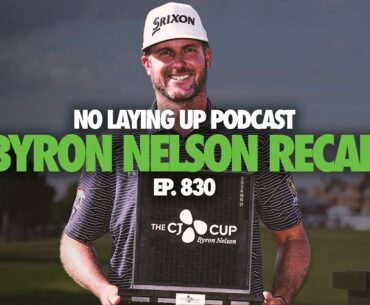 2024 CJ Cup Byron Nelson, LIV Singapore + Listener Mailbag | NLU Pod, 830