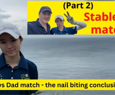 Golf Girl vs Dad - Stableford Match (Part 2)