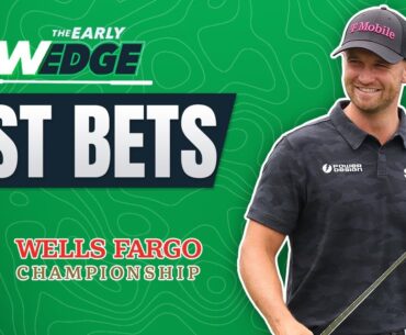 2024 Wells Fargo Championship BEST BETS & PICKS! | The Early Wedge