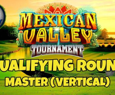 *Golf Clash*, Qualifying round - Master (Monday Special) - Mexican Valley Tournament!