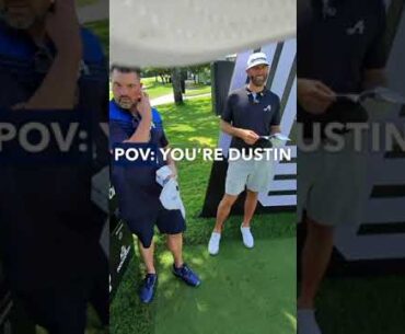 POV: You're Dustin Johnson's Caddie