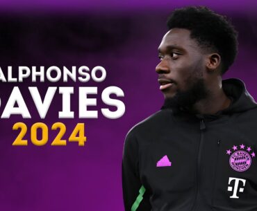 Alphonso Davies 2024 - Magic Skills, Tackles & Passes - | HD