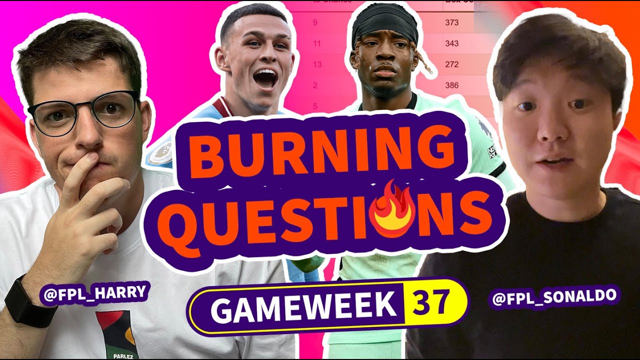 π₯ FPL BURNING QUESTIONS GW37 | BENCH BOOST OPTIONS? | Fantasy Premier League Tips 2023/24 π₯ FPL BURNING QUESTIONS GW37 | BENCH BOOST OPTIONS? | Fantasy Premier League Tips 2023/24