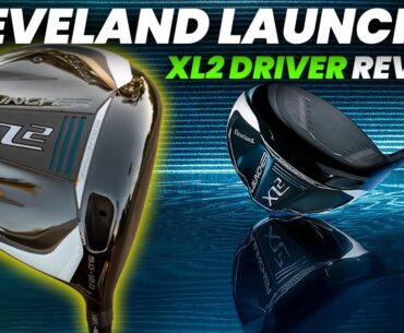 Cleveland Launcher Xl2 Driver Review 2024: High-Handicap and Distance Helper?