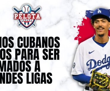 Varios cubanos listos para ser llamdos a Grandes Ligas