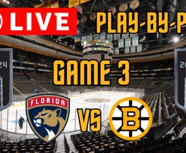 LIVE: Florida Panthers VS Boston Bruins GAME 3 Scoreboard/Commentary!