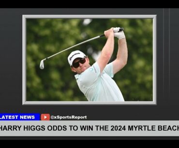 Harry Higgs Odds To Win The 2024 Myrtle Beach Classic