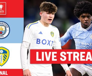LIVE STREAM | Manchester City U18 v Leeds United U18 | FA Youth Cup Final 2023-24
