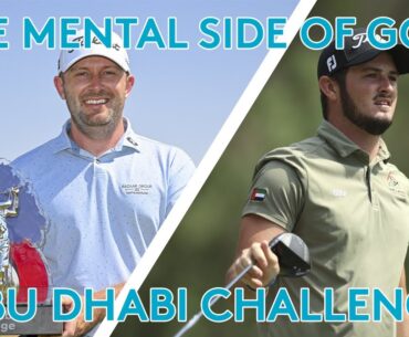 THE MENTAL SIDE OF GOLF // Al Ain Equestrian // Abu Dhabi Challenge