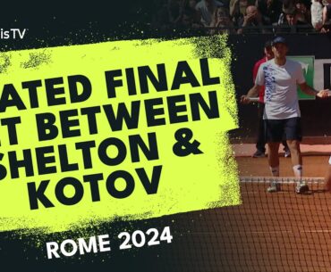 When Tennis Gets SPICY 🌶 Heated Shelton vs Kotov Final Set | Rome 2024 Highlights