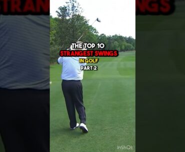 “THE TOP 10 STRANGEST SWINGS IN GOLF PART 2”