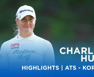 Charley Hull | Final Round Highlights | 68 (-4) | Aramco Team Series - Korea