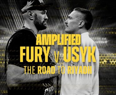 Tyson Fury v Oleksandr Usyk 🏆 The Road To Undisputed, Riyadh & Beyond 🇸🇦 #FuryUsyk 🥊 #RingOfFire