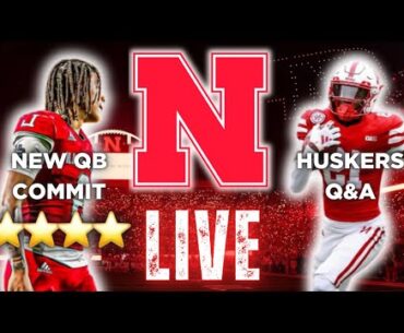 LIVE: Talking Nebraska's Newest QB + Husker Q&A + Matt Rhule's Summer | Husker Football Reaction
