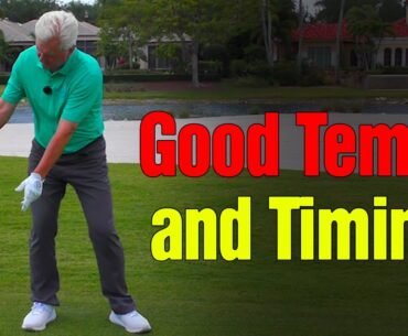 How To Have Good Tempo and Timing in your Golf Swing