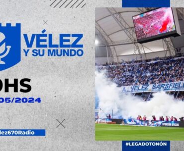 VÉLEZ YA CONOCE EL FIXTURE PARA LA LIGA | VÉLEZ Y SU MUNDO 07/05/2024