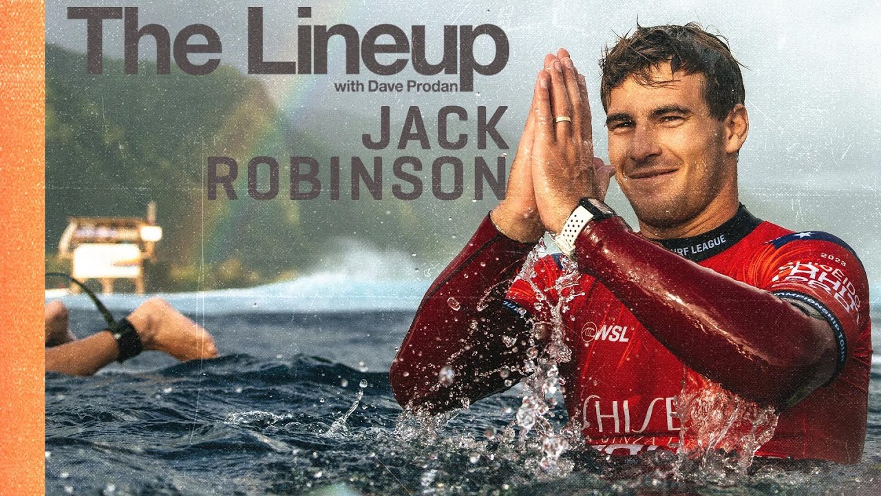 Jack Robinson Talks Signing To Samsung Galaxy, New Surf Doc – The Next Wave, Fatherhood + ’24 CT Jack Robinson Talks Signing To Samsung Galaxy, New Surf Doc - The Next Wave, Fatherhood + ’24 CT