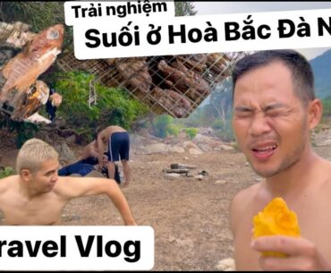 Travel Vlog: Trải Nghiệm Suối nước Xã Hoà Bắc Tp Đà Nẵng… món ăn ngon và trò chơi tuổi thơ