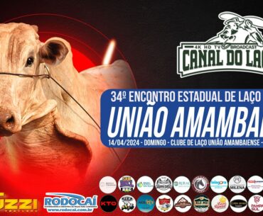 34º Encontro Estadual de Laço Clube de Laço União Amambaiense - Amambai-MS