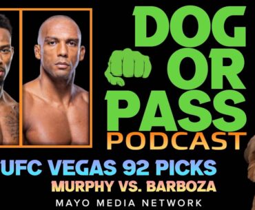 UFC Vegas 92 Picks, Bets, Props | Murphy vs Barboza Fight Previews, Predictions