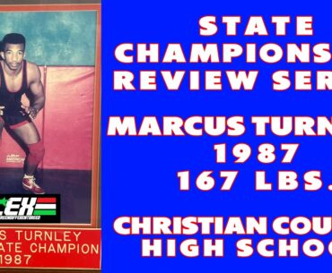 State Wrestling Championship match review w/ Marcus Turnley (Christian County; 1987 167 lbs.)