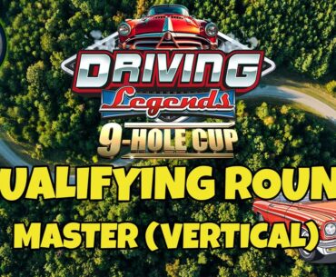 *Golf Clash*, Qualifying round - Master - Driving Legends 9-hole cup!