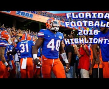 Florida Football 2016 Highlights
