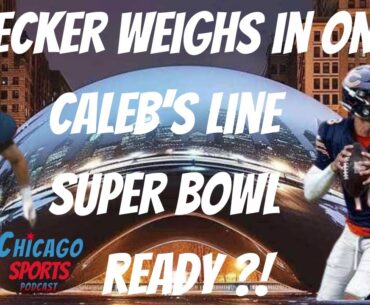 Kurt Becker Weighs In: Can the Bears’ O Line Get Caleb to the Super Bowl?