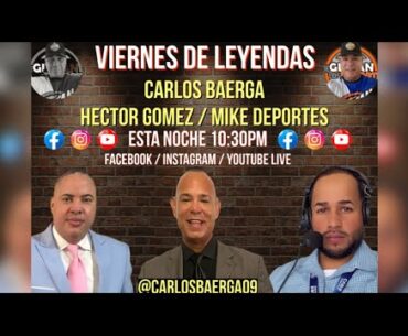 MGLD y Baerga y Sus Amigos Live con Hector Gomez y Mike Deportes en Mayo 17 2024