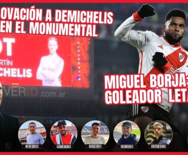 🔴 OVACIÓN para DEMICHELIS en el MONUMENTAL + Los INCREÍBES números de Miguel BORJA - QDS #9