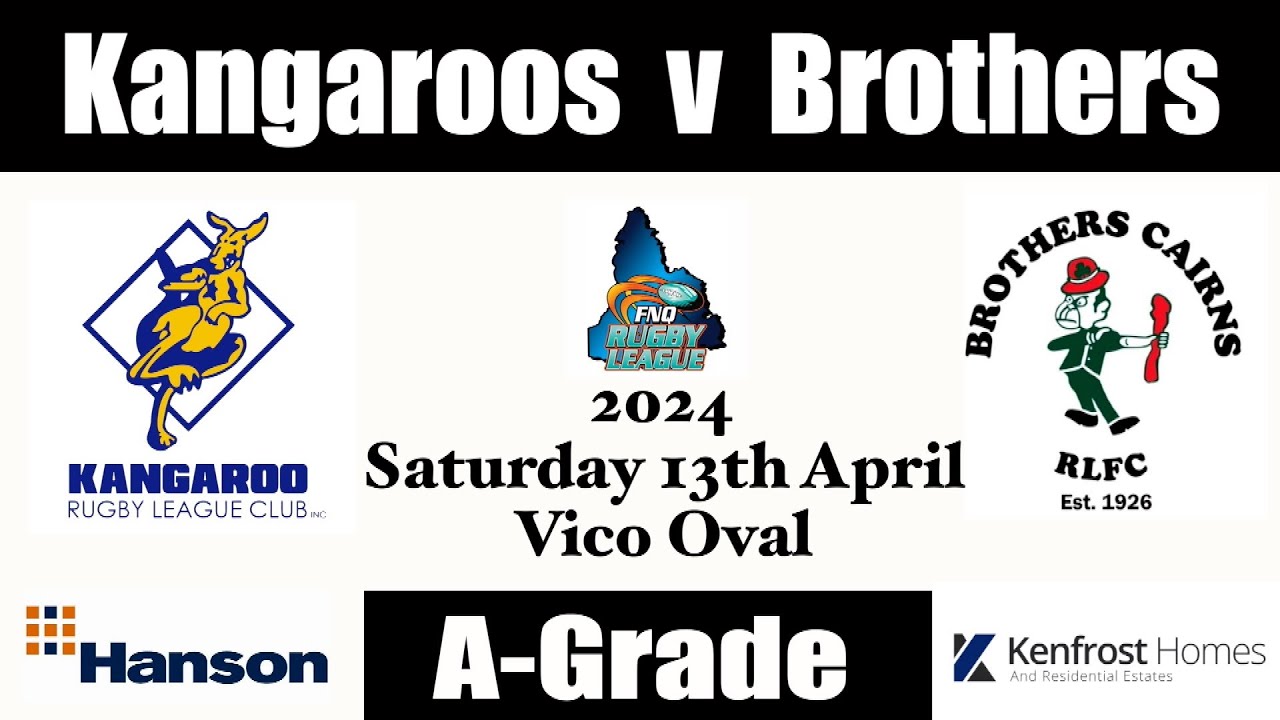 2024 FNQRL A Grade ~ Kangaroo v Brothers 13-4-24 (Full Game) HD 1080p 2024 FNQRL A Grade ~ Kangaroo v Brothers 13-4-24 (Full Game) HD 1080p