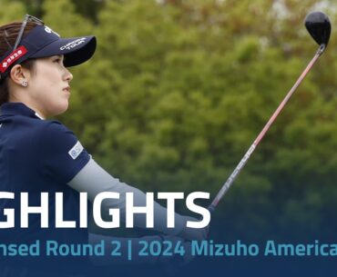 Condensed Round 2 | 2024 Mizuho Americas Open