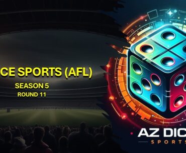 AZ Dice Sports (AFL) Season 5 - Round 11