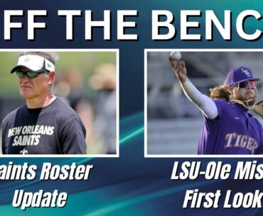 OTB | Saints Roster Update | LSU-Ole Miss First Look | LSU Hosting Transfer DB
