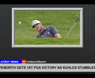 Pendrith Gets 1st Pga Victory As Kohles Stumbles At Finish