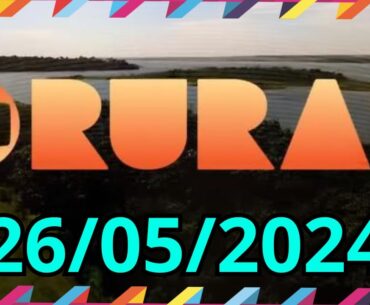 GLOBO RURAL DE HOJE 26/05/2024 DOMINGO COMPLETO