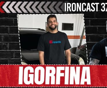 IGORFINA MIL GRAU CO- HOST: MAURICIÃO - IRONCAST 371