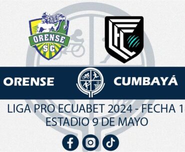 ORENSE VS. CUMBAYÁ EN VIVO LIGA PRO ECUABET
