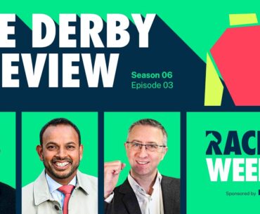 Racing Weekly: The Derby Preview