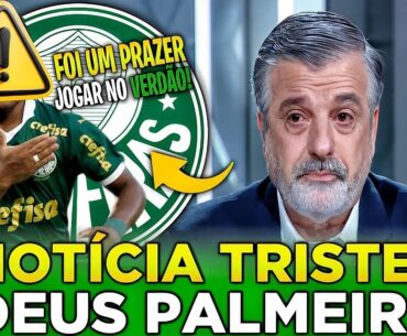 💥 INFELIZMENTE! VERDÃO CONFIRMOU! CRAQUE SE DESPEDE NO CT! NINGUÉM ESPERAVA! NOTÍCIAS DO PALMEIRAS