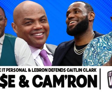 LEBRON JAMES & CHARLES BARKLEY DEFENDING CAITLIN CLARK & KYRIE TOOK IT PERSONAL | S4. EP24