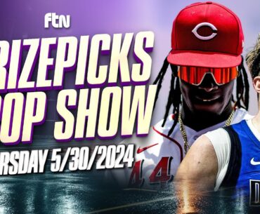 MLB PrizePicks Picks | NBA PrizePicks Picks | May 30th