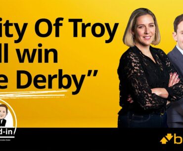 City Of Troy will win the Derby | Weighed-In