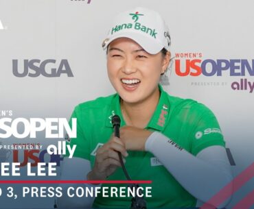 Minjee Lee: 2024 U.S. Women's Open Presented by Ally Press Conference | Round 3