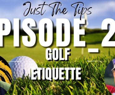 JTT Podcast Episode 26: Mastering Golf Etiquette - Pace of Play, Respect on the Green, and More!